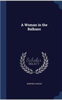 A Woman in the Balkans