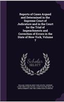 Reports of Cases Argued and Determined in the Supreme Court of Judicature and in the Court for the Trial of Impeachments and Correction of Errors in the State of New-York, Volume 7