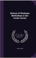 History of Wesleyan Methodism in the Crewe Circuit