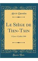 Le Siège de Tien-Tsin