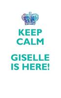 KEEP CALM, GISELLE IS HERE AFFIRMATIONS WORKBOOK Positive Affirmations Workbook Includes