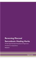 Reversing Mucosal Sarcoidosis: Healing H