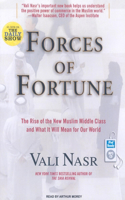 Forces of Fortune: The Rise of the New Muslim Middle Class and What It Will Mean for Our World