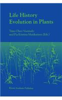 Life History Evolution in Plants