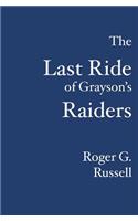 The Last Ride of Grayson's Raiders