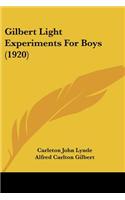 Gilbert Light Experiments For Boys (1920)