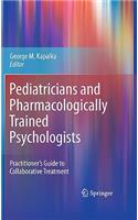 Pediatricians and Pharmacologically Trained Psychologists