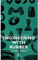 Engineering With Rubber
