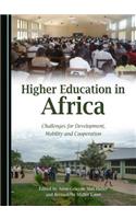 Higher Education in Africa: Challenges for Development, Mobility and Cooperation