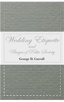 Wedding Etiquette and Usages of Polite Society