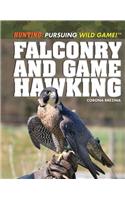 Falconry and Game Hawking