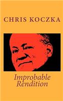 Improbable Rendition