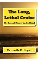 Long, Lethal Cruise