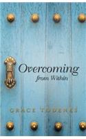 Overcoming from Within