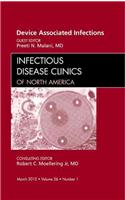 Device Associated Infections, An Issue of Infectious Disease Clinics