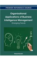 Organizational Applications of Business Intelligence Management