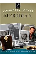 Legendary Locals of Meridian, Mississippi