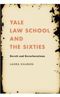 Yale Law School and the Sixties