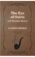 Eye of Osiris (A Dr Thorndyke Mystery)