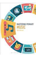 Mastering Primary Music