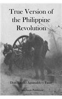 True Version of the Philippine Revolution