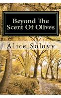 Beyond The Scent Of Olives