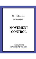 Movement Control (FM 4-01.30): (English)