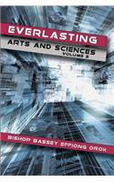 Everlasting Arts and Sciences