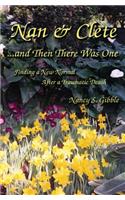 Nan & Clete . . . and Then There Was One: Finding a New Normal After a Traumatic Death(English)