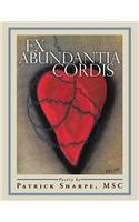 Ex Abundantia Cordis