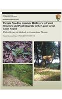 Threats Posed by Ungulate Herbivory to Forest Structure and Plant Diversity in the Upper Great Lakes Region