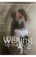 Waking Up His Wife