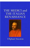 The Medici and the Italian Renaissance