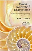 Evolving Innovation Ecosystems: A Guide to Open Idea Transformation in the Age of Future Tech