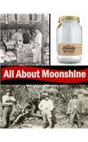 All About Moonshine