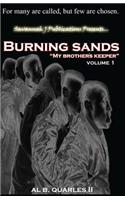 Burning Sands: My Brothers Keeper Volume 1: My Brothers Keeper