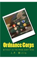 Ordnance Corps Without Us the Pride Don't Ride