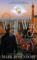 Witch Way to Vegas: (4 The Witches of Vegas)