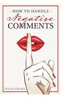 How to Handle Negative Comments