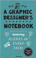 Graphic Designer's Notebook: Featuring 100 puzzles