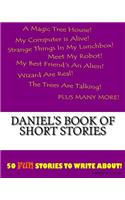 Daniel's Book Of Short Stories: (Book of Short Stories)