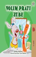 I Love to Brush My Teeth (Croatian Book for Kids)