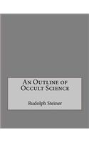 Outline of Occult Science