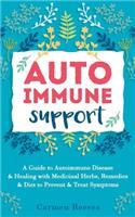 Autoimmune Support: A Guide to Autoimmune Disease & Healing with Medicinal Herbs, Remedies & Diet to Prevent & Treat Symptoms