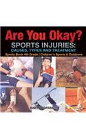 Are You Okay? Sports Injuries