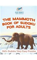 Mammoth Book of Sudoku for Adults 340+ Sudoku Very Easy Puzzles