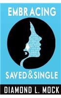 Embracing Saved & Single
