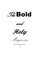 The Bold and Holy Magazine