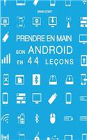 Prendre en main son Android en 44 leçons