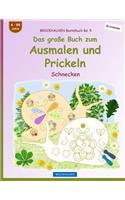 BROCKHAUSEN Bastelbuch Bd. 5 - Das große Buch zum Ausmalen und Prickeln: Schnecken